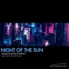 Download track Night Of The Sun (Tierra De Ovnis Remix)