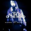 Download track All The Evil Of This World [Hal Incandenza Instrumental Mix]