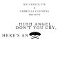 Download track Hush Angel, Don'T You Cry, Heres An Umbrella