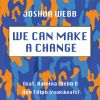 Download track We Can Make A Change (Like This Like That Remix)