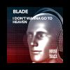 Download track I Don't Wanna Go To Heaven (Extended Mix)