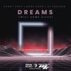 Download track Dreams (Jaison Silva & Maskka Remix Extended; Will Come Alive)