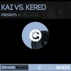 Download track Believe (Kered & Kiraly Electroclub Mix)