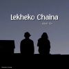 Download track Lekheko Chaina (Sped Up)