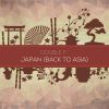 Download track Japan (Back To Asia) (Soft Mix)