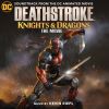 Download track We're Family Now / End Credits (Deathstroke: Knights & Dragons)