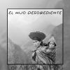 Download track El Hijo Desobediente