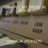 Download track I Can Put My Trust In Jesus