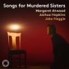 Download track Heggie Songs For Murdered Sisters (Version For Voice & Piano) No. 8, Coda (Song)