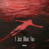 Download track I Just Want You