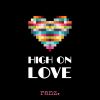 Download track High On Love