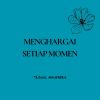 Download track Menghargai Setiap Momen