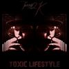 Download track Toxic Lifestyle