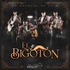 Download track El Bigoton