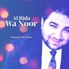 Download track Al Rida Wa Noor (Inshad)