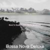 Download track Bossa Quintet Soundtrack For Summer Travels