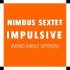 Download track Impulsive ((Mono Single Version) [A Nuovi Fratelli Mix])