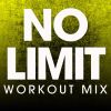 Download track No Limit (Extended Workout Mix)