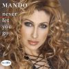 Download track NEVER LET YOU GO (GREEK VERSION) 