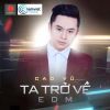 Download track Ve Que Ngoai (EDM Version))