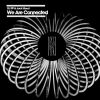 Download track We Are Connected (Original Mix)