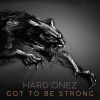 Download track Got To Be Strong (Bizerk Remix)