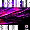 Download track A Kiss Like This (Extended Mix)