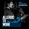 Download track Allergic To Work