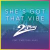 Download track She's Got That Vibe (Radio Mix)