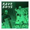 Download track RAVE BOYS