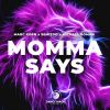 Download track Momma Says