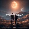 Download track Stay With Me (Extended Mix)