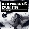 Download track Dub Me (2013 Re-Work)