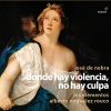 Download track Donde Hay Violencia No Hay Culpa, Act II De Himeneo Halagüeño (2)