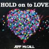 Download track Hold On To Love