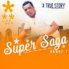 Download track Super Saga (A True Story)