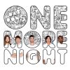 Download track One More Night (Country Club Martini Crew Radio)