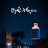 Download track Night Whisper, Pt. 1