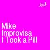 Download track I Took A Pill (Veg Remix)