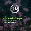 Download track Nỗi Nhớ Vô Hạn (Quý Nhỏ Remix)