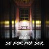 Download track Se For Pra Ser