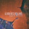 Download track Le Roi Des Dollars (Jaquin's Heavy Pressure Mix)