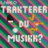 Download track Trakterer Du Musikk?