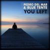 Download track Pedro Del Mar Blue Tente You Left (Alexei Zakharov Chillout Mix)