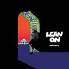 Download track Lean On [Tiesto & Moti Remix]