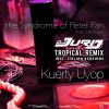 Download track La Sindrome Di Peter Pan (DJ Jurij Italian Tropical Remix Radio Edit)