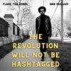 Download track The Revolution Will Not Be Hashtagged