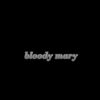 Download track Bloody Mary