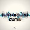 Download track Turn Around (Radio Edit)