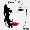 Download track Dont Cry